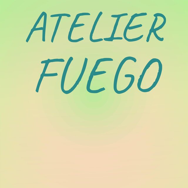 Atelier Fuego