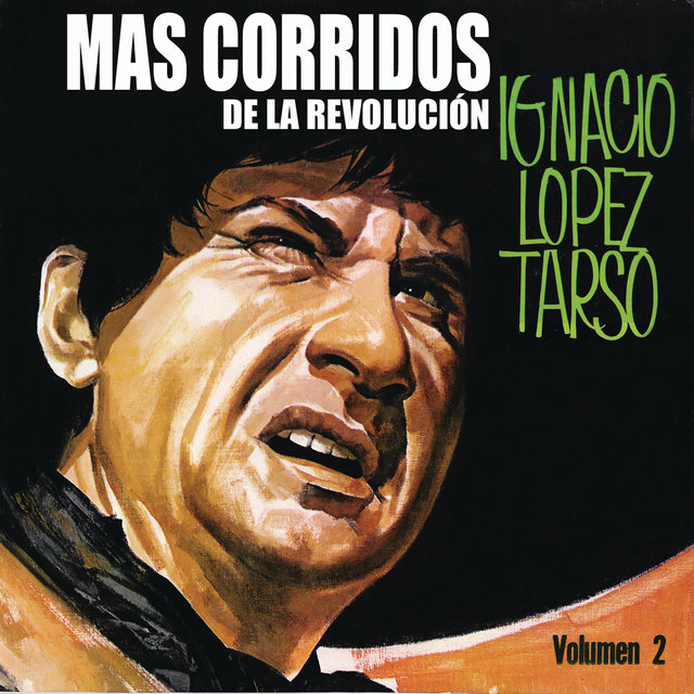 Más Corridos De La Revolución Vol. II