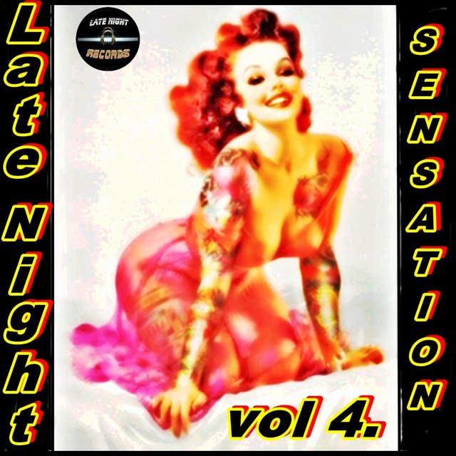Late Night Sensation Vol. 4