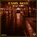 Damn Good (Original Mix)