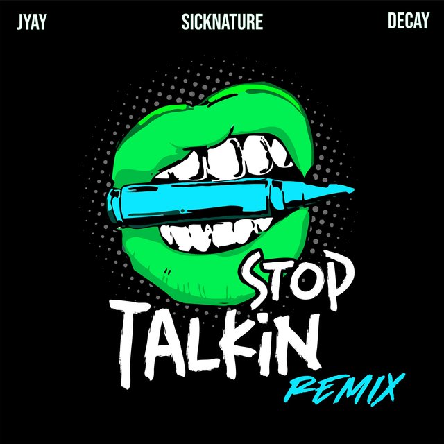 Stop Talkin (Remix)