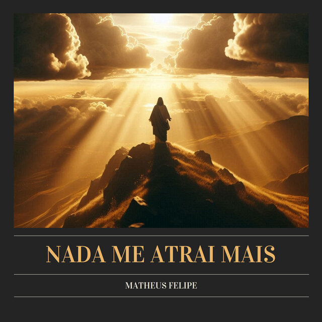 Nada Me Atrai Mais