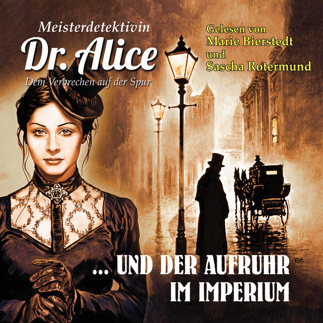 Dem Verbrechen auf der Spur, Folge 27: Meisterdetektivin Dr. Alice und der Aufruhr im Imperium