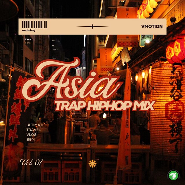 Asia Trap Hiphop Mix - Ultimate Travel Vlog BGM, Vol. 01 (BGM Version)