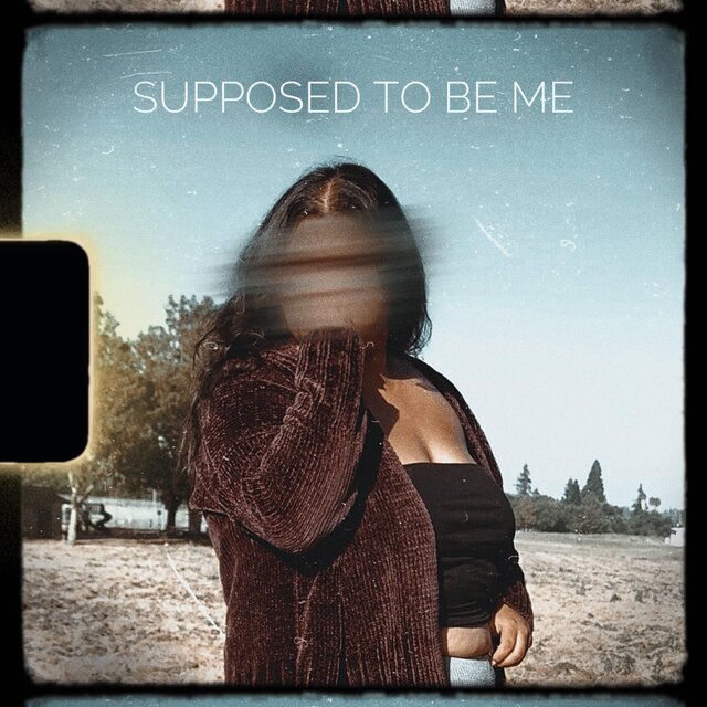 SUPPOSED TO BE ME
