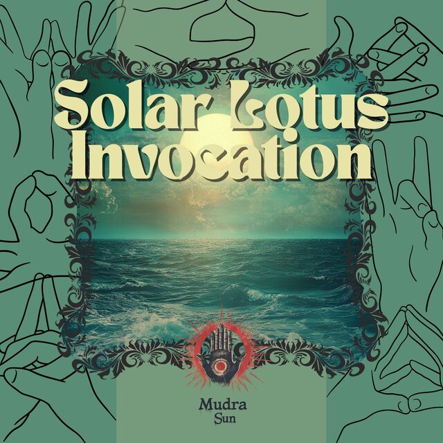 Solar Lotus Invocation