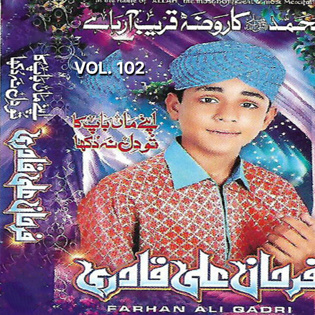 Apne Maa Baap Ka Dil Na Dukha, Vol. 102