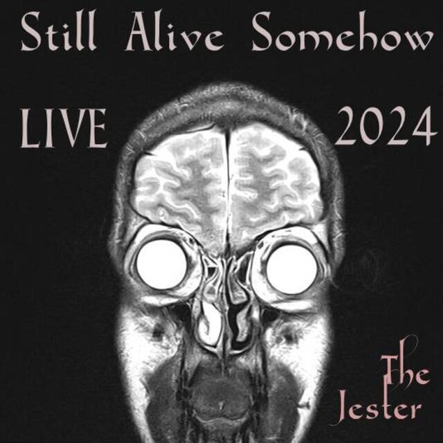 Still Alive Somehow: LIVE 2024
