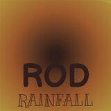 Rod Rainfall