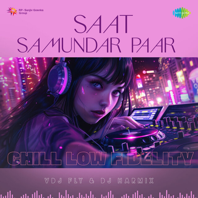 Saat Samundar Paar (Chill Low Fidelity)