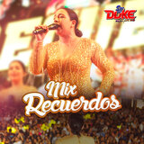 Mix Recuerdos: Recuerdos / Debo Ser Una Idiota