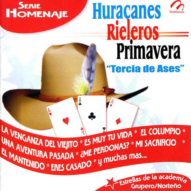 Huracanes, Rieleros, Primavera - Tercia de Ases