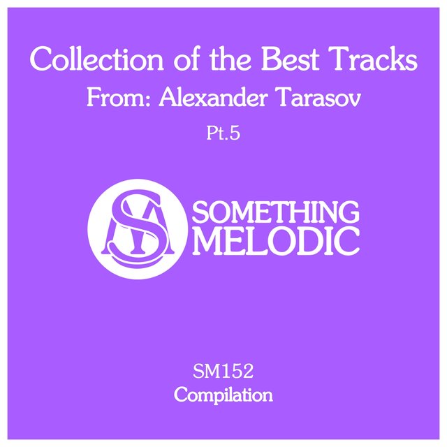 Collection of the Best Tracks From: Alexander Tarasov, Pt. 5