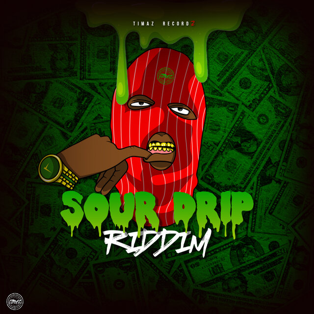 Sour Drip Riddim