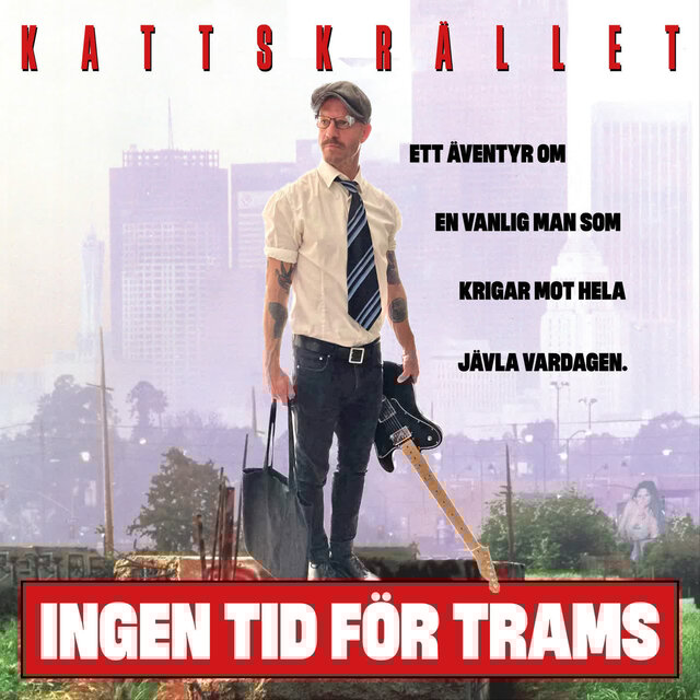 INGEN TID FÖR TRAMS