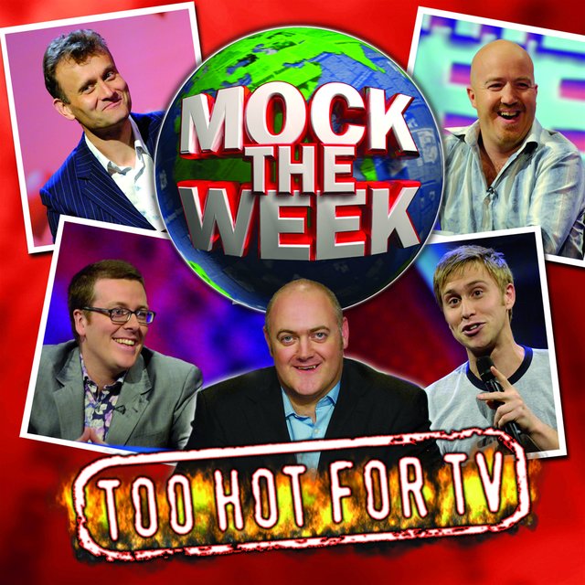 Mock The Week - Too Hot For TV, Vol. 1