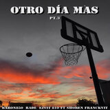 Otro Día Más, Pt. 3