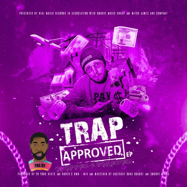 Trap Approved EP (Chopped & Screwed)