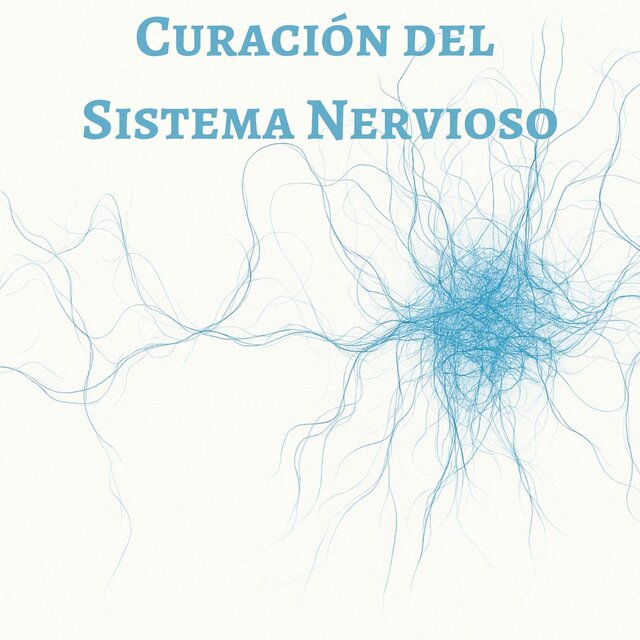 Vibraciones de Sanación para el Sistema Nervioso
