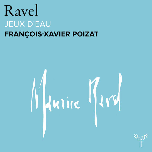 Ravel: Jeux d'eau