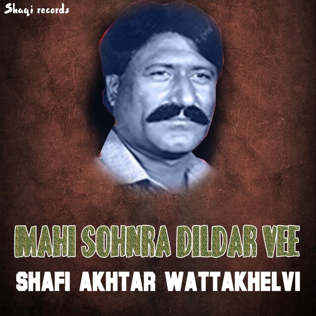 Mahi Sohnra Dildar Vee