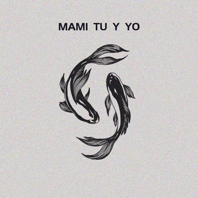 MAMI TU Y YO