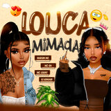 Louca Mimada