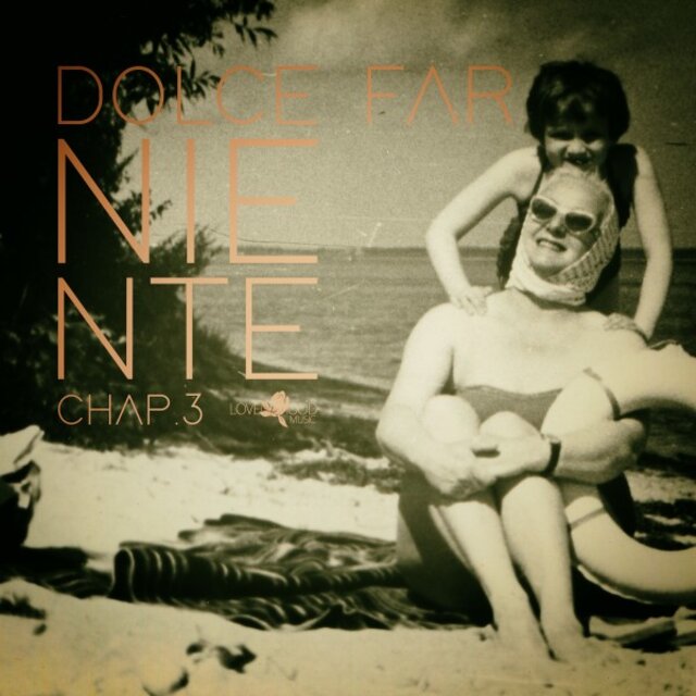 Dolce Far Niente, Chap.3