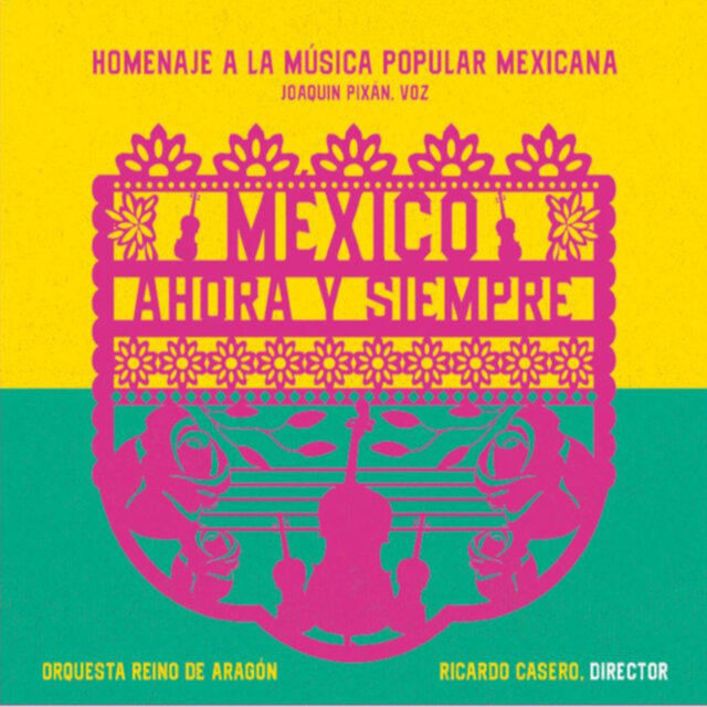 México, Ahora y Siempre