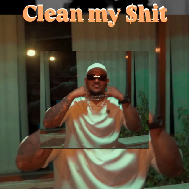 Clean My $hit