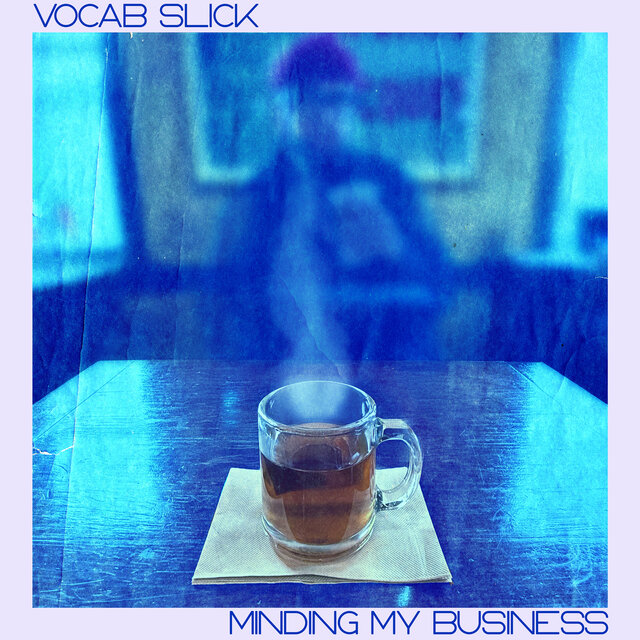 Cover art for album Minding My Business by Vocab Slick