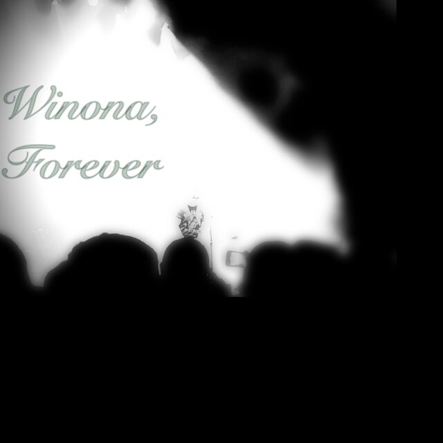 Winona, Forever