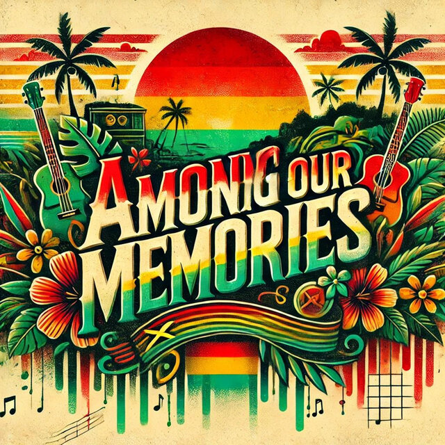 Among Our Memories