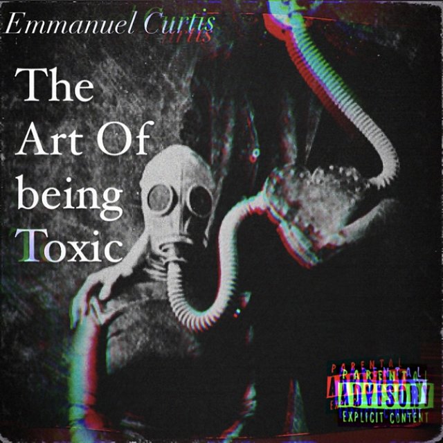 The Art Of Being Toxic