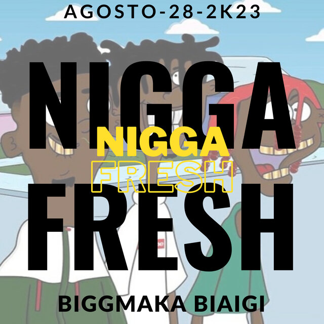 Nigga Fresh