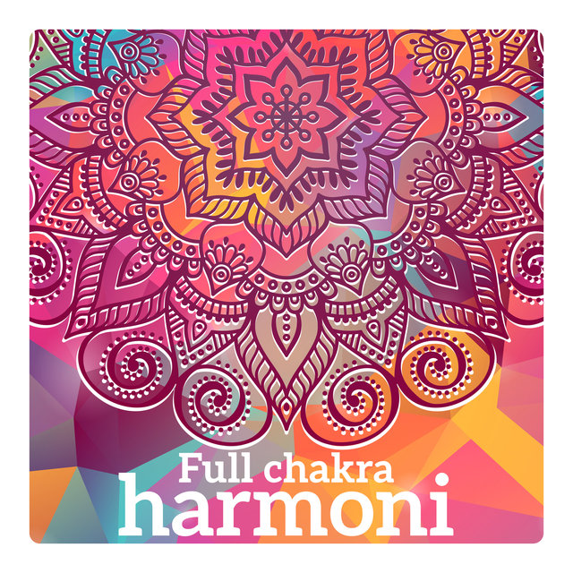 Full chakra harmoni (Rituell rengöring, Skapa positiv energi, Emotionellt Ljus, Inre andetag, Bli av med dålig energi)