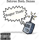 Roger That (feat. Sanaa)