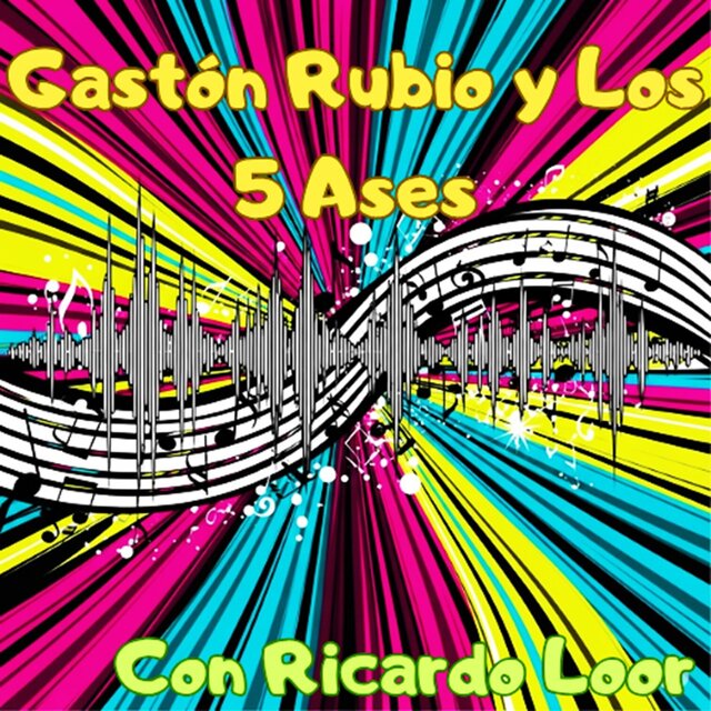 Gastón Rubio y Los 5 Ases Con Ricardo Loor