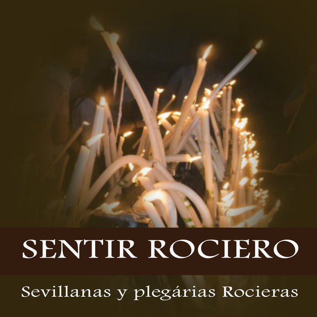 Sevillanas y plegarias Rocieras