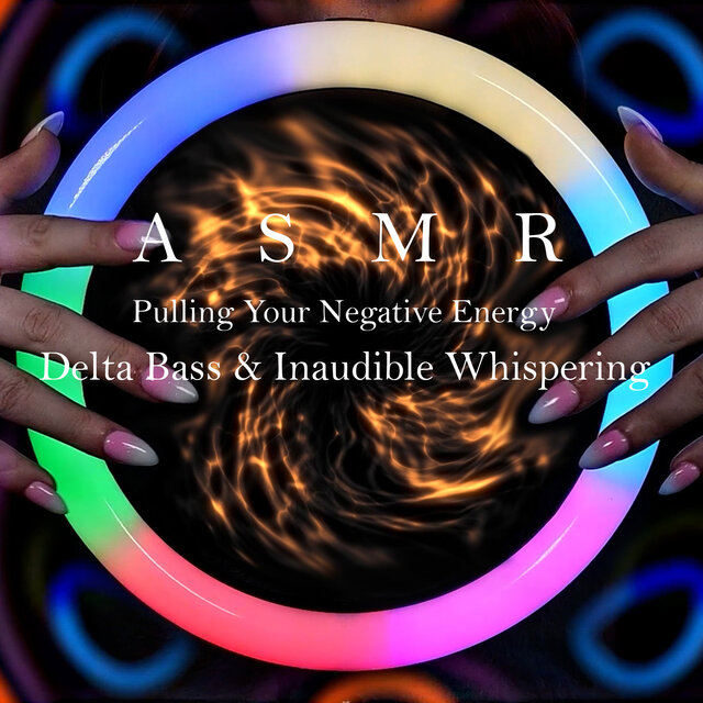 ASMR Pulling Your Negative Energy - Delta Bass & Inaudible Whispering