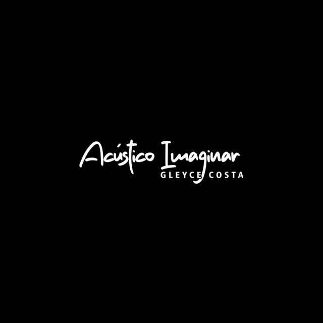 Acústico Imaginar: Gleyce Costa (Retrô)