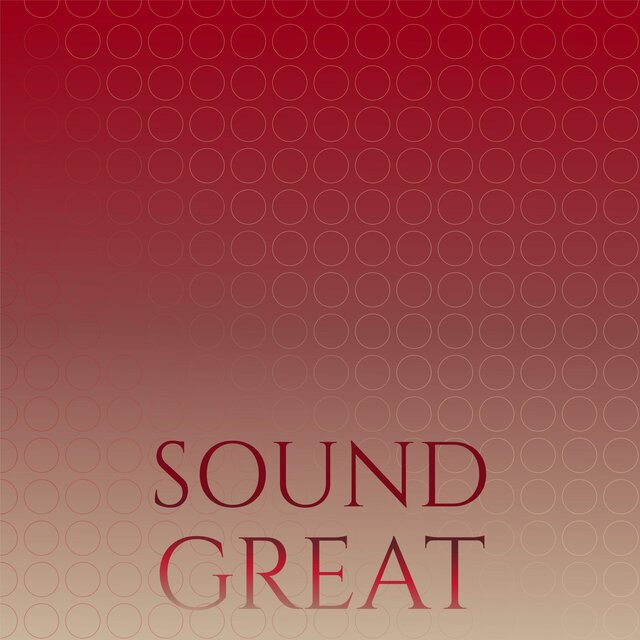 Sound Great