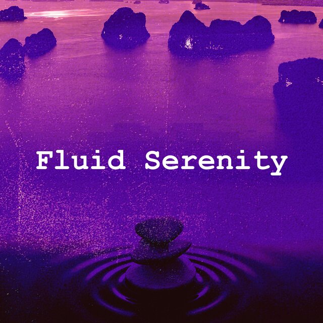 Fluid Serenity