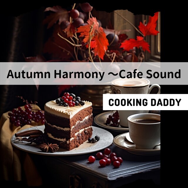 Autumn Harmony 〜Cafe Sound