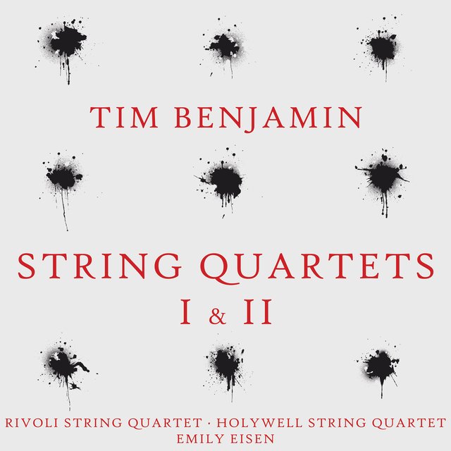 Tim Benjamin: String Quartets I & II