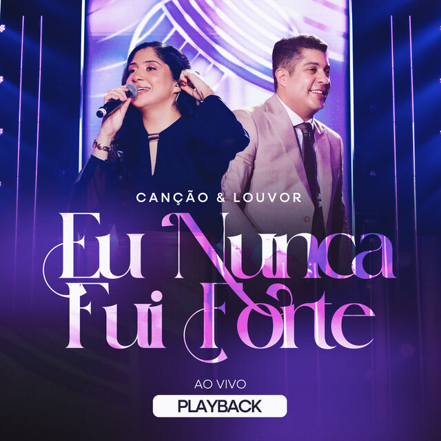 Eu Nunca Fui Forte (Playback)