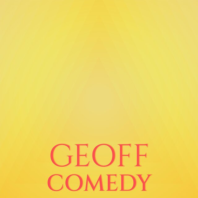 Geoff Comedy