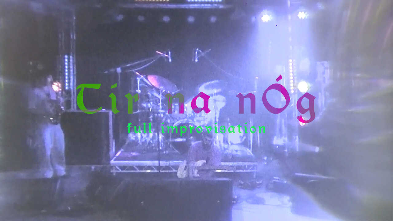 Tír na nÓg (Full Improvisation)