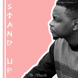 Stand Up (feat. Mo-miracle)