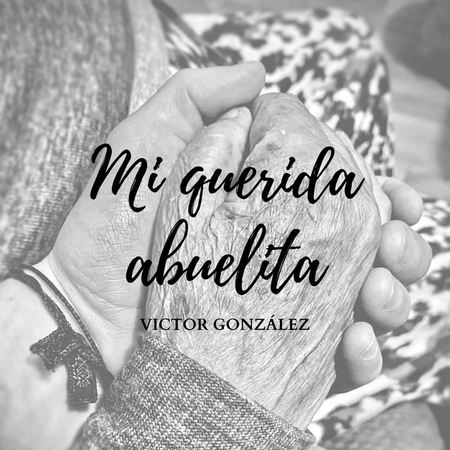 Mi Querida Abuelita